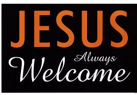 Jesus Always Welcome For Cheap