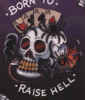 Born to Raise Hell Supply