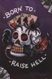 Born to Raise Hell Supply