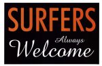 Surfers Always Welcome Online Hot Sale